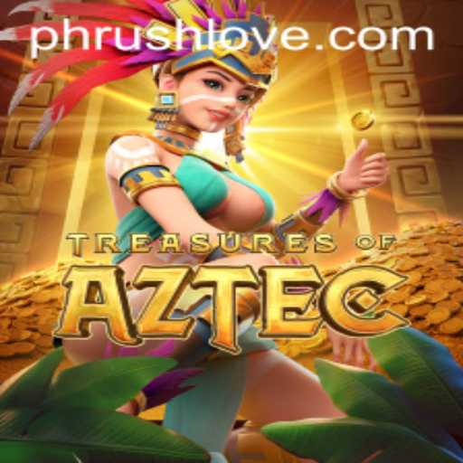 Explore the Enchanting World of Treasures of Aztec with PHRush
